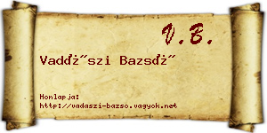 Vadászi Bazsó névjegykártya